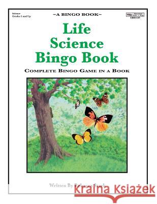 Life Science Bingo Book: Complete Bingo Game In A Book Stark, Rebecca 9780873865449 January Productions, Incorporated