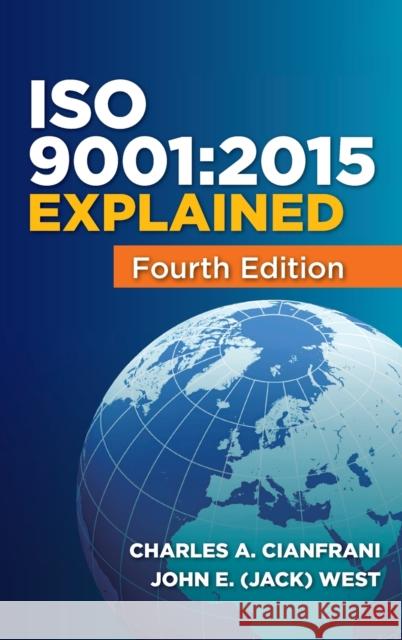 ISO 9001: 2015 Explained Charles A Cianfrani John (Jack) E West  9780873899017 ASQ Quality Press