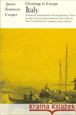 Gleanings in Europe: Italy James Fenimore Cooper Constance Ayers Denne John Conron 9780873954600