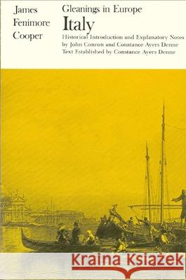 Gleanings in Europe: Italy James Fenimore Cooper Constance Ayers Denne John Conron 9780873954600 State University of New York Press