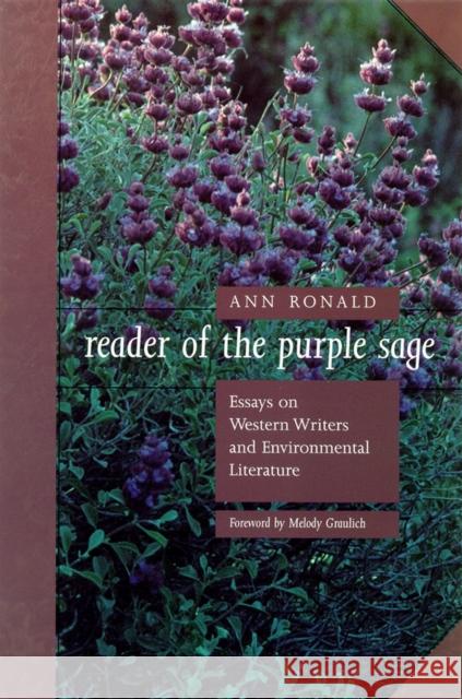 Reader of the Purple Sage: Essays on Western Writers and Environmental Literature Ronald, Ann 9780874175240 University of Nevada Press