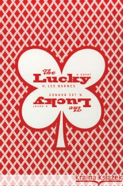 The Lucky Barnes, H. Lee 9780874175394 University of Nevada Press
