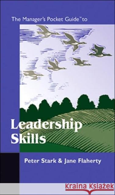 The Manager's Pocket Guide to Leadership Skills Stalk Peter Flaherty Jane Peter B. Stark 9780874254723 HRD Press