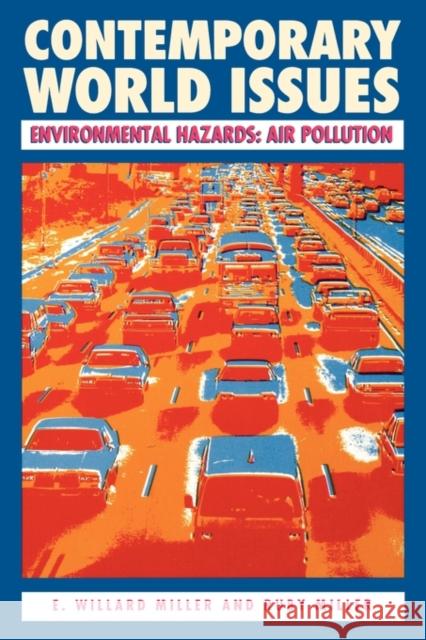 Environmental Hazards: Air Pollution Miller, E. Willard 9780874365283