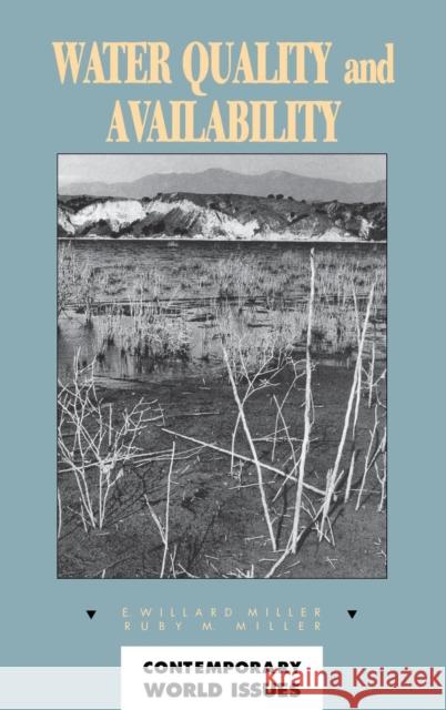 Water Quality and Availability: A Reference Handbook E. Miller Ruby Miller 9780874366471 ABC-CLIO