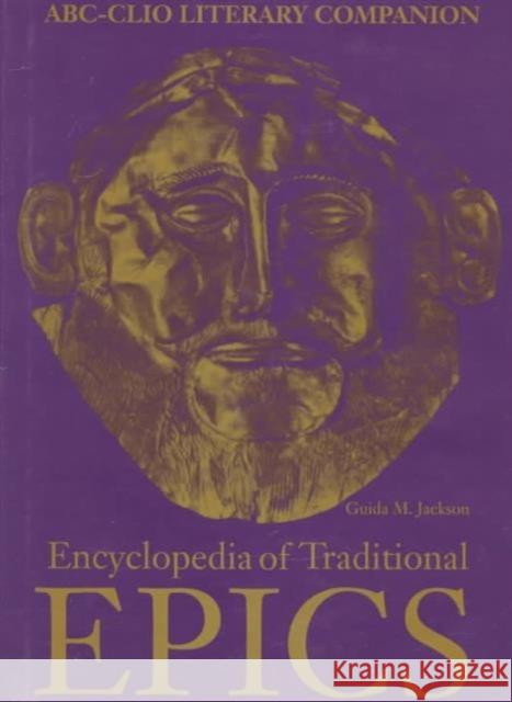 Encyclopedia of Traditional Epics Guida M Jackson Laufer 9780874367249