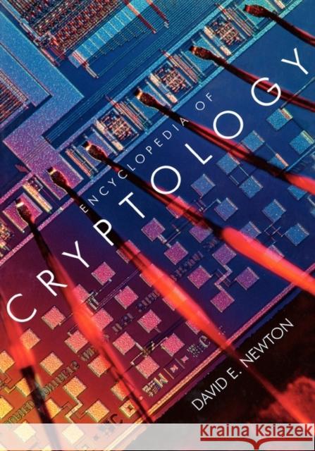 Encyclopedia of Cryptology David E. Newton 9780874367720 ABC-CLIO