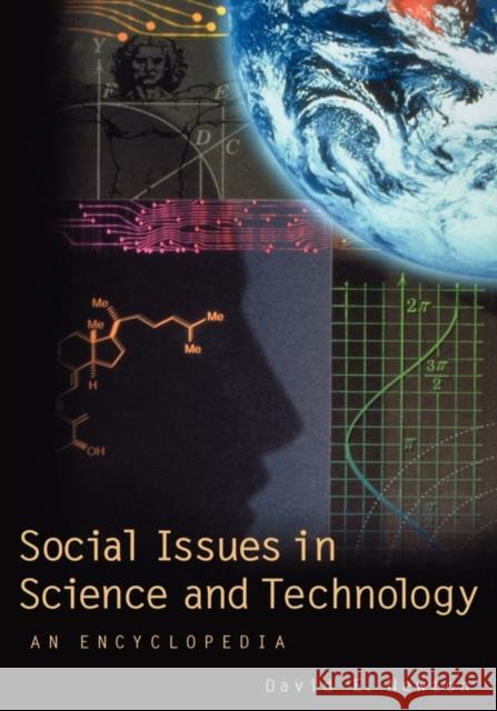 Social Issues in Science and Technology: An Encyclopedia Newton, David E. 9780874369205 ABC-CLIO