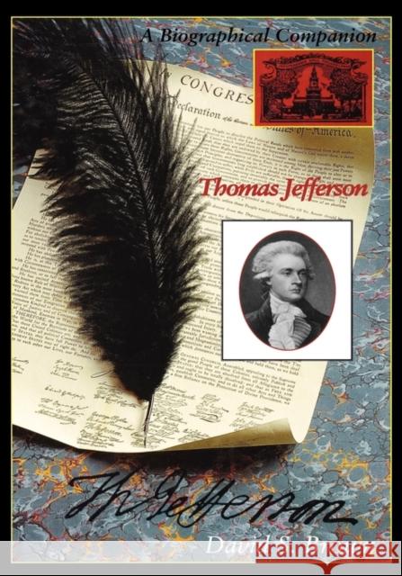 Thomas Jefferson: A Biographical Companion Brown, David S. 9780874369496 ABC-CLIO