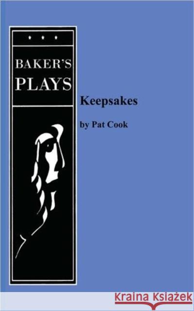 Keepsakes Pat Cook 9780874401882 Baker's Plays