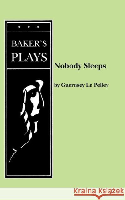 Nobody Sleeps Guernsey L 9780874406528