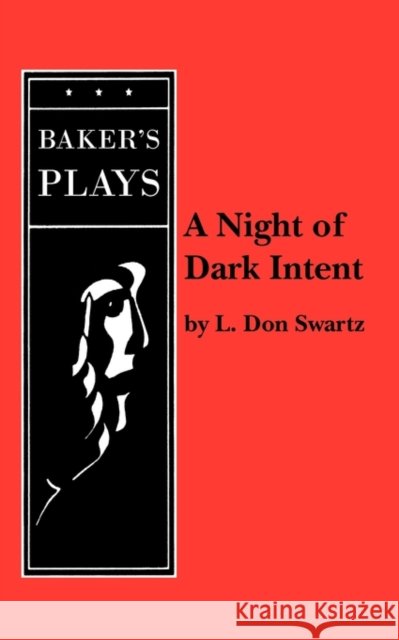 A Night of Dark Intent L. Don Swartz 9780874407402