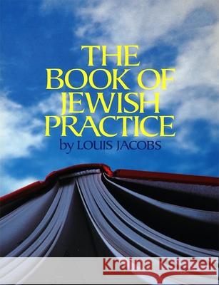 The Book of Jewish Practice Louis Jacobs 9780874414608