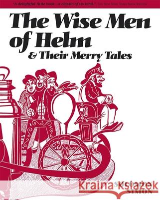 Wise Men of Helm Simon, Solomon 9780874414691