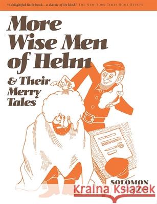 More Wise Men of Helm Simon, Solomon 9780874414707 Behrman House Publishing
