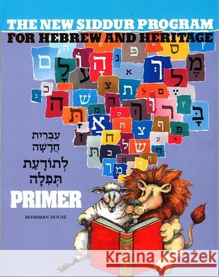 The New Siddur Program - Primer Behrman House 9780874415179