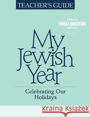 My Jewish Year Teacher's Guide Behrman House 9780874415414 Behrman House Publishing