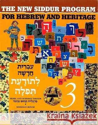 The New Siddur Program: Book 3 Behrman House 9780874415889