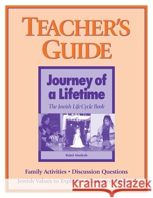 Journey of a Lifetime - Teacher's Guide Behrman House 9780874416329