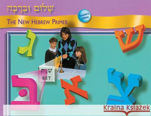 Shalom Uvrachah Primer Teacher's Edition Behrman House 9780874416787 Behrman House Publishing