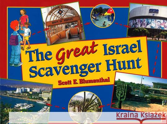 The Great Israel Scavenger Hunt Behrman House 9780874417111 Behrman House Publishing