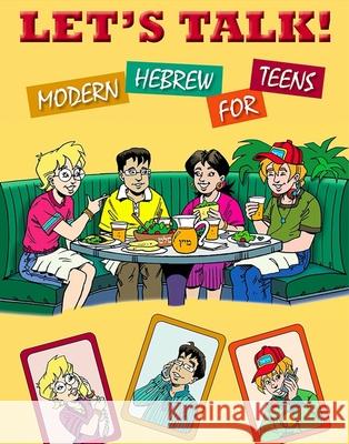 Let's Talk! Modern Hebrew for Teens Behrman House 9780874417821 Behrman House Publishing