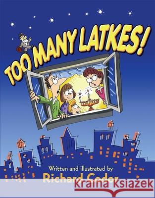 Too Many Latkes! Richard Codor Richard Codor 9780874418828 Behrman House Publishing