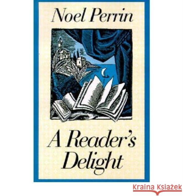 A Reader’s Delight Noel Perrin 9780874514322