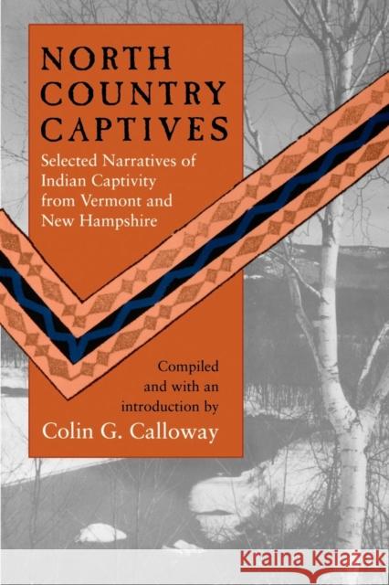 North Country Captives Colin G. Calloway 9780874515824