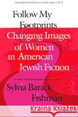 Follow My Footprints Sylvia Barack Fishman 9780874515831