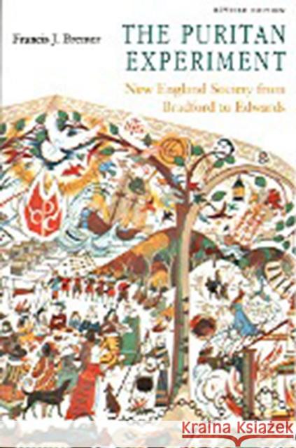 The Puritan Experiment Francis J. Bremer 9780874517286 University Press of New England