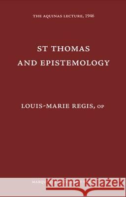 ST THOMASAND EPISTEMOLOGY REGIS 9780874621105