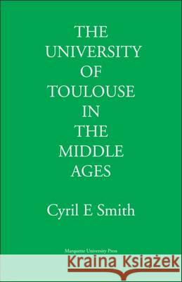 UNIVERSITY OF TOULOUSE IN THE MIDDLE SMITH 9780874624021