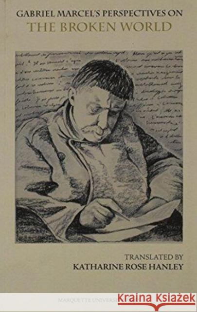 Gabriel Marcel's Perspectives on 