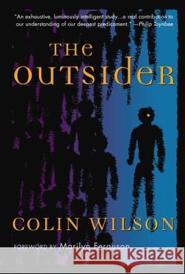 The Outsider Colin Wilson Marilyn Ferguson 9780874772067