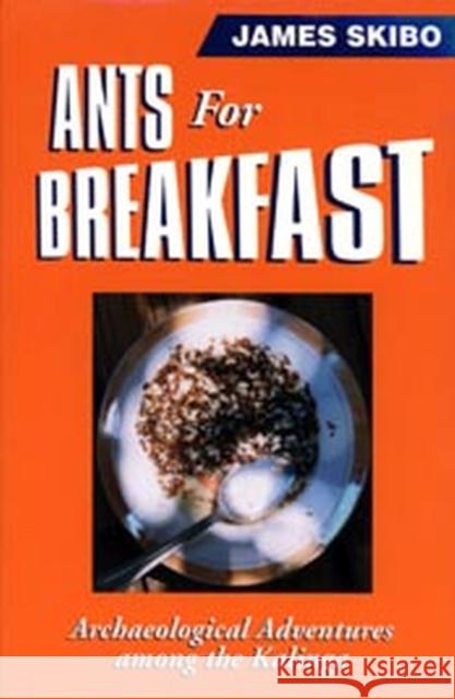 Ants for Breakfast Skibo, James 9780874806205