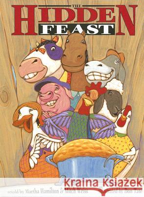 The Hidden Feast: A Folktale from the American South Martha Hamilton Mitch Weiss Don Tate 9780874837582 August House Publishers