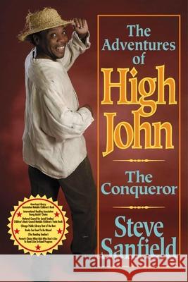 Adventures of High John the Conqueror Steve Sanfield 9780874837742 August House Publishers