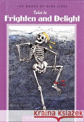 Tales to Frighten and Delight Pleasant DeSpain 9780874839166 August House Publishers