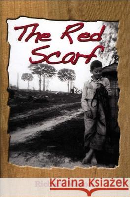 The Red Scarf: A Country Boy's Christmas Story Richard Mason 9780874839548
