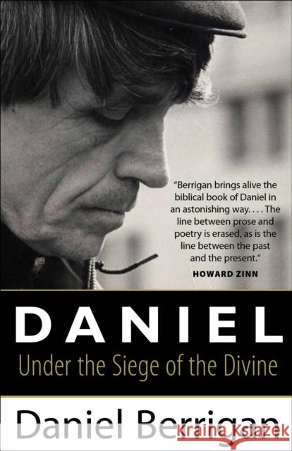 Daniel: Under the Siege of the Divine Daniel Berrigan 9780874860269