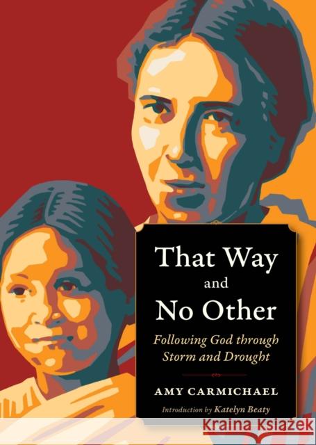 That Way and No Other: Following God Through Storm and Drought  9780874863031 Plough Publishing House