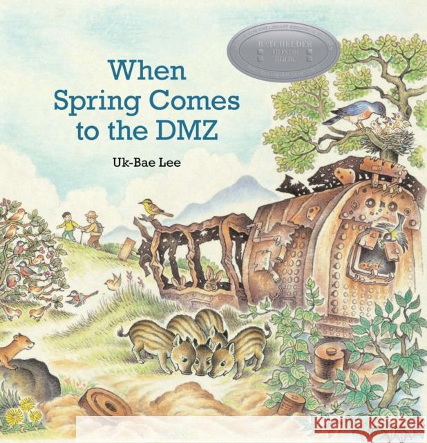 When Spring Comes to the DMZ Uk-Bae Lee Uk-Bae Lee 9780874869729 Plough Publishing House