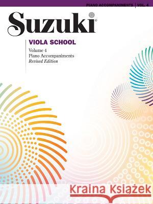 Suzuki Viola School, Vol 4: Piano Acc. Alfred Publishing 9780874872750 Alfred Publishing Company