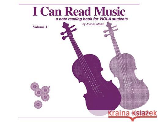 I Can Read Music, Vol 1: Viola Martin, Joanne 9780874874402 Alfred Publishing Company