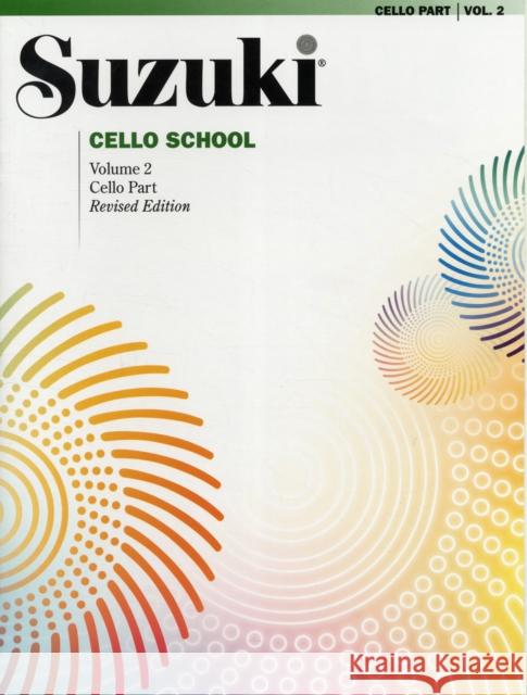 Suzuki Cello School 2: International Edition Alfred Music 9780874874815 Alfred Publishing Co Inc.,U.S.