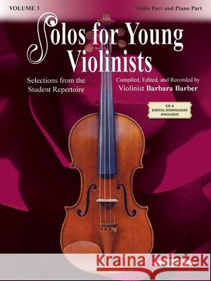 Solos for Young Violinists , Vol. 3: Selections from the Student Repertoire Barbara Barber 9780874879902 Alfred Publishing Company