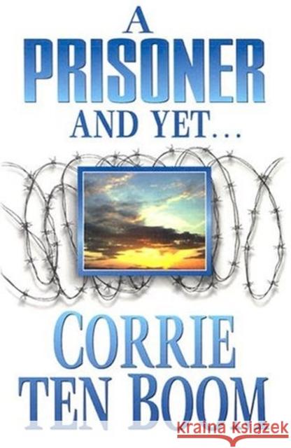 PRISONER & YET A CORRIE TEN BOOM 9780875080192