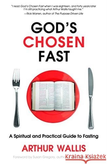 God's Chosen Fast Arthur Wallis 9780875085548 CLC Publications