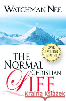 The Normal Christian Life Watchman Nee 9780875089904 CLC Ministries